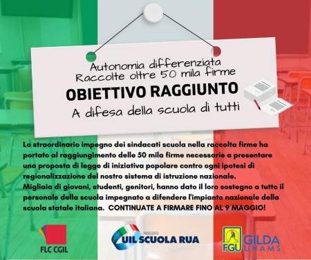 Autonomia differenziata. Soddisfazione dei sindacati scuola: superate le 50mila firme necessarie al progetto di legge contro la regionalizzazione